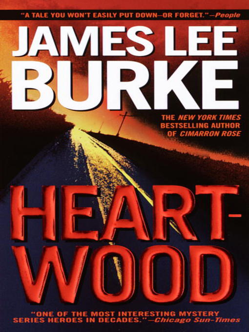 Title details for Heartwood by James Lee Burke - Available